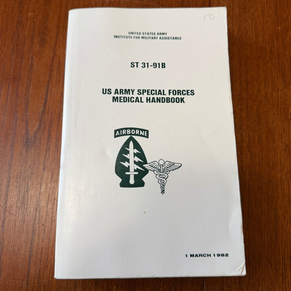 US Army Special Forces Medical Handbook ST 31-91B March 1982 Airborne Manual